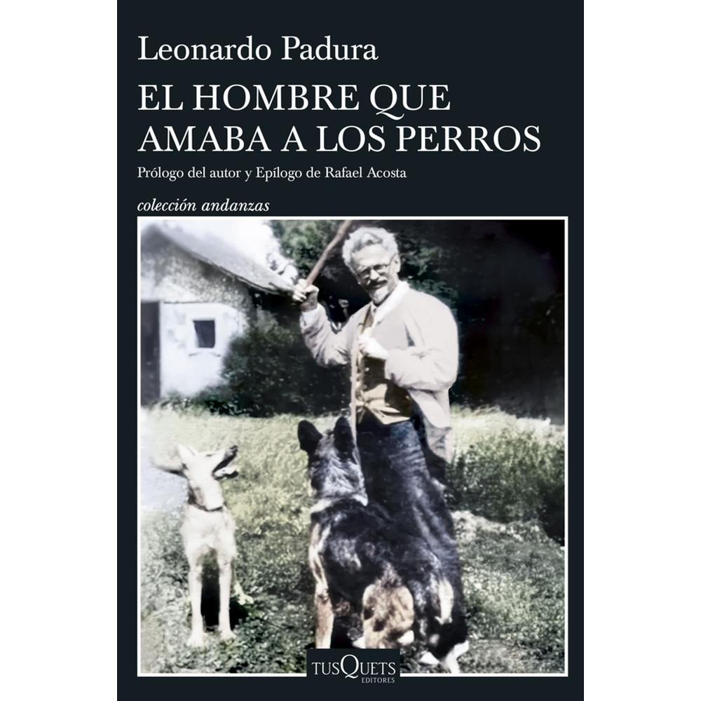 El Hombre Que Amaba A Los Perros (edición 15 Aniversario) $548