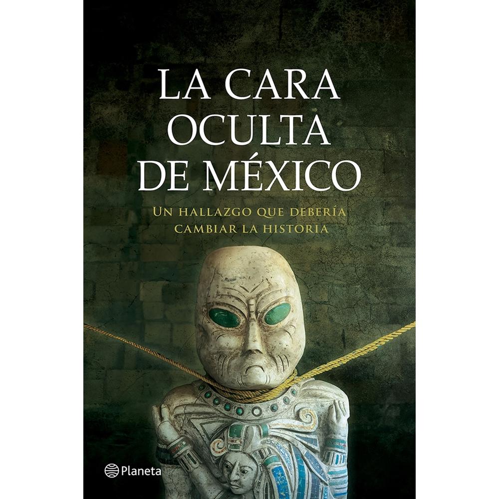 La Cara Oculta De México