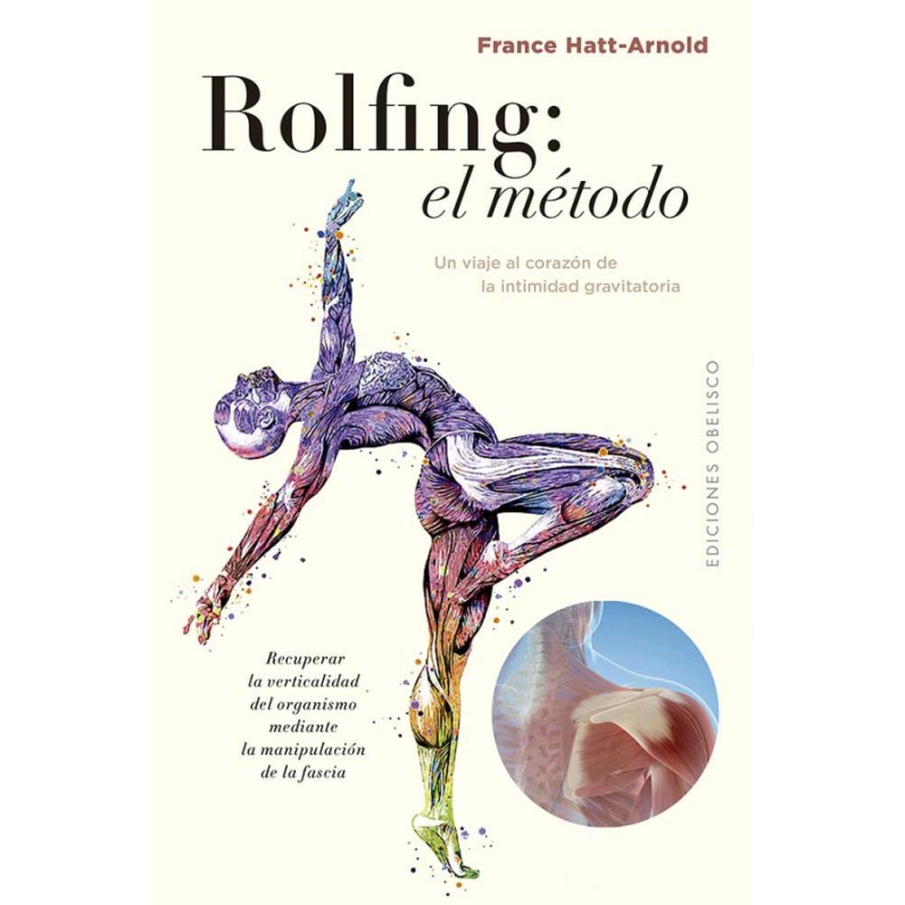 Rolfing: El Método
