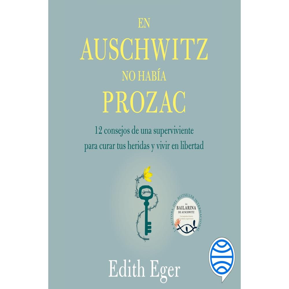 En Auschwitz No Había Prozac