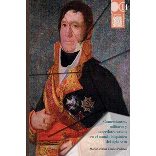 Foto 1 | Comerciantes, Militares Y Sacerdotes Vascos En El Mundo Hispánico Del Siglo Xviii
