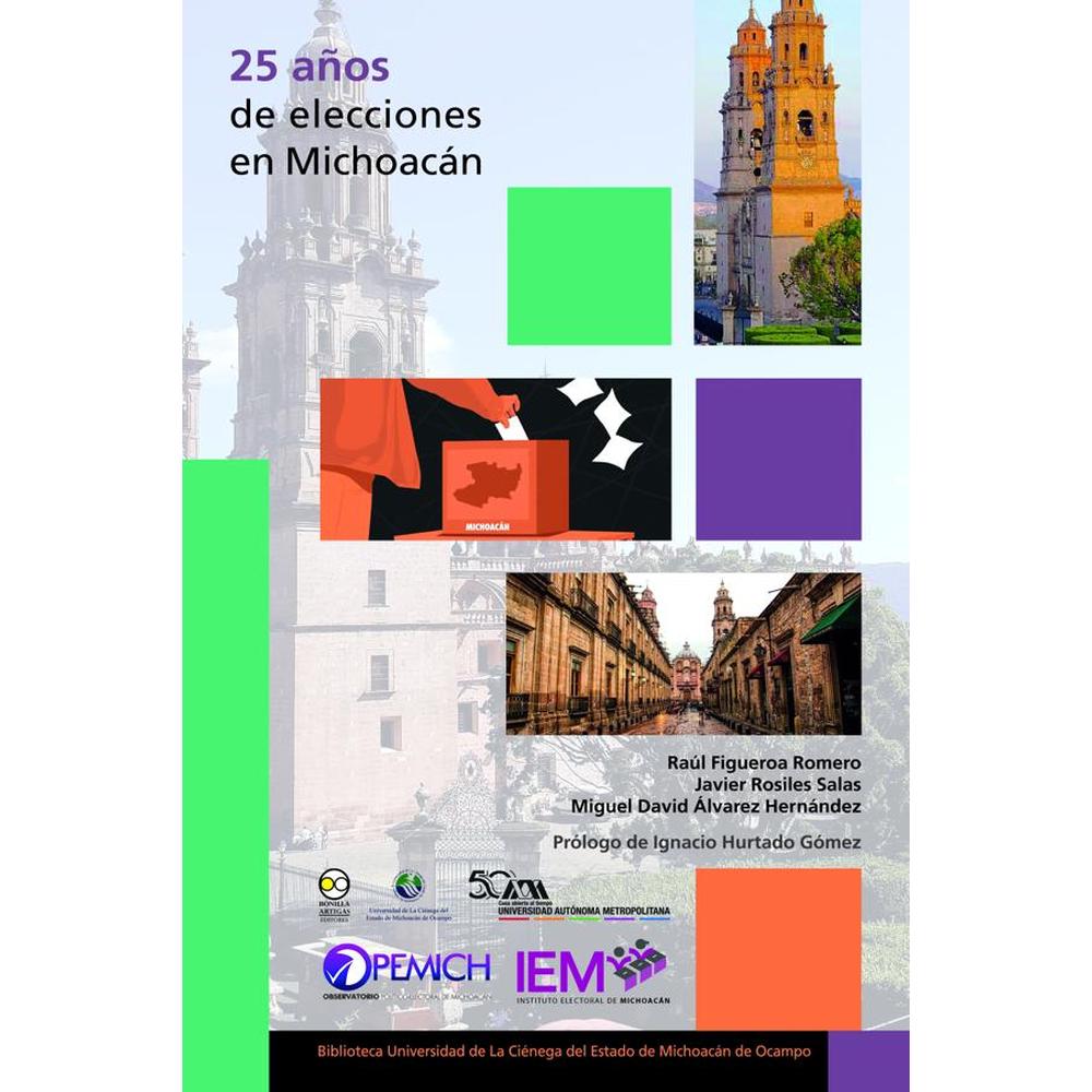 25 Años De Elecciones En Michoacán