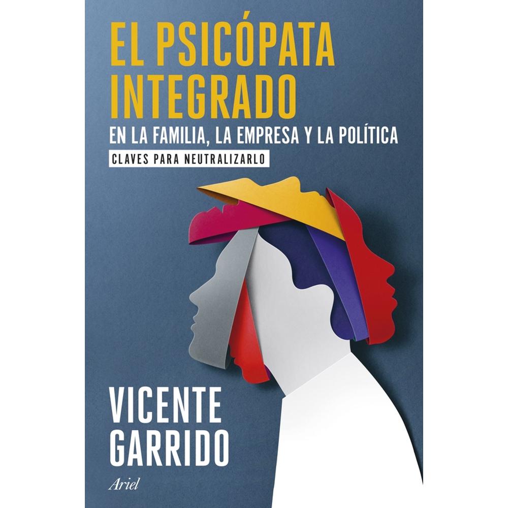 Foto 2 pulgar | El Psicópata Integrado En La Familia, La Empresa Y La Política