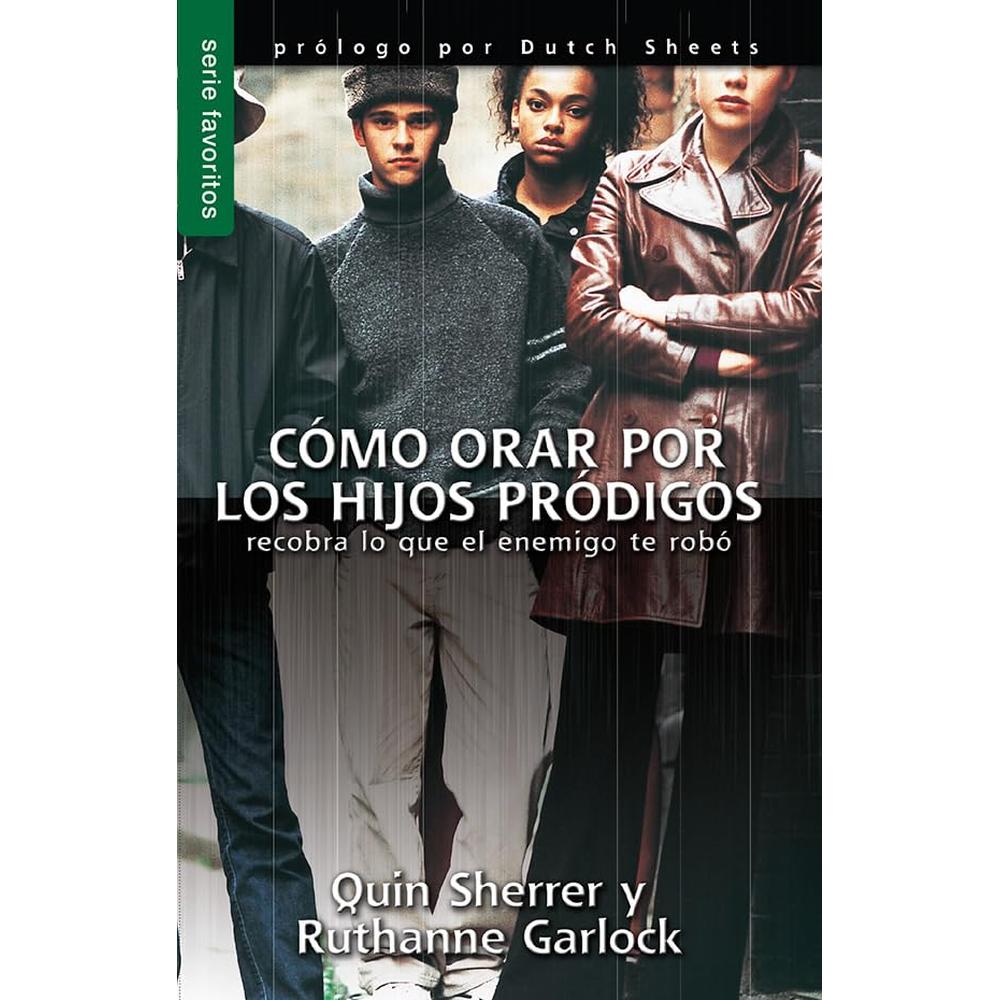 Como Orar Por Los Hijos Pródigos