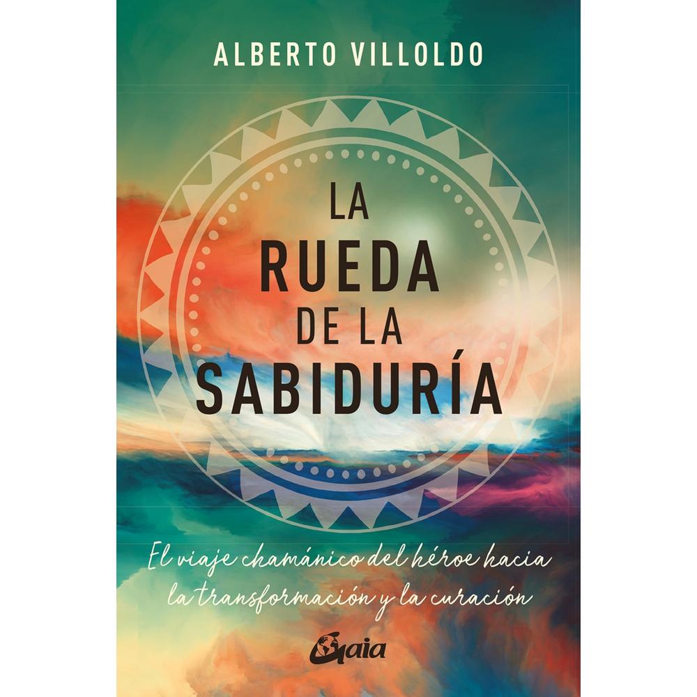 Foto 2 pulgar | La Rueda De La Sabiduría. El Viaje Chamánico Del Héroe Hacia La Transformación Y La Curación