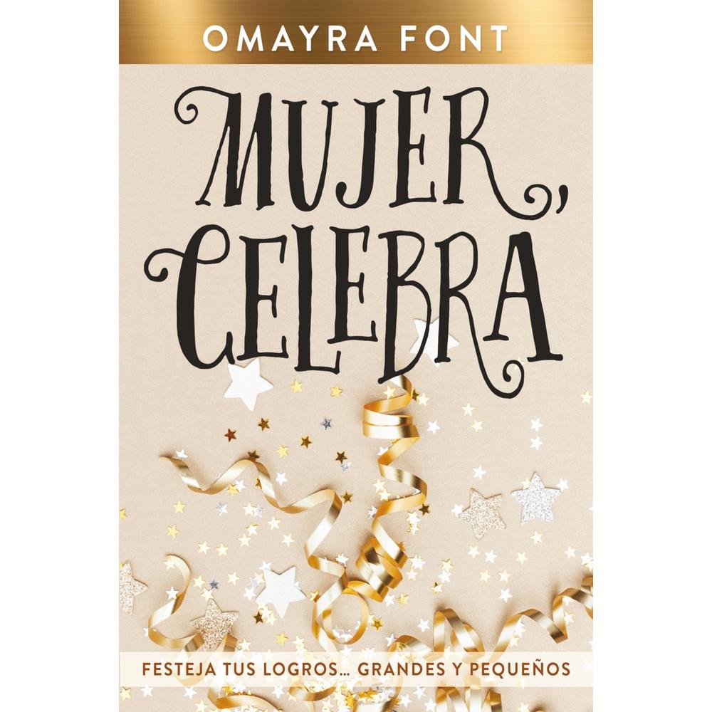 Foto 2 pulgar | Mujer, Celebra. Festeja Tus Logros… Grandes Y Pequeños