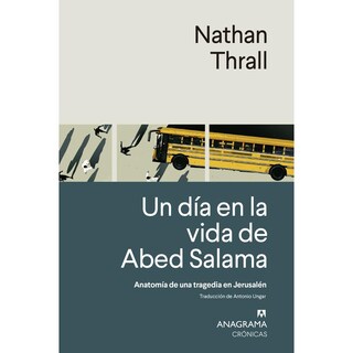 Foto 1 | Un Día En La Vida De Abed Salama. Anatomía De Una Tragedia En Jerusalén. Premio Pullitzer 2024