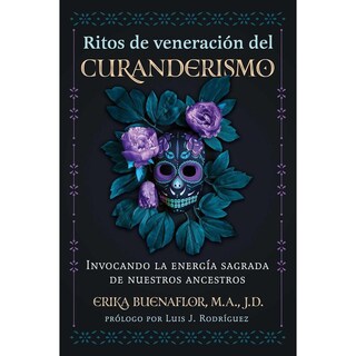 Foto 1 | Ritos De Veneración Del Curanderismo. Invocando La Energía Sagrada De Nuestros Ancestros