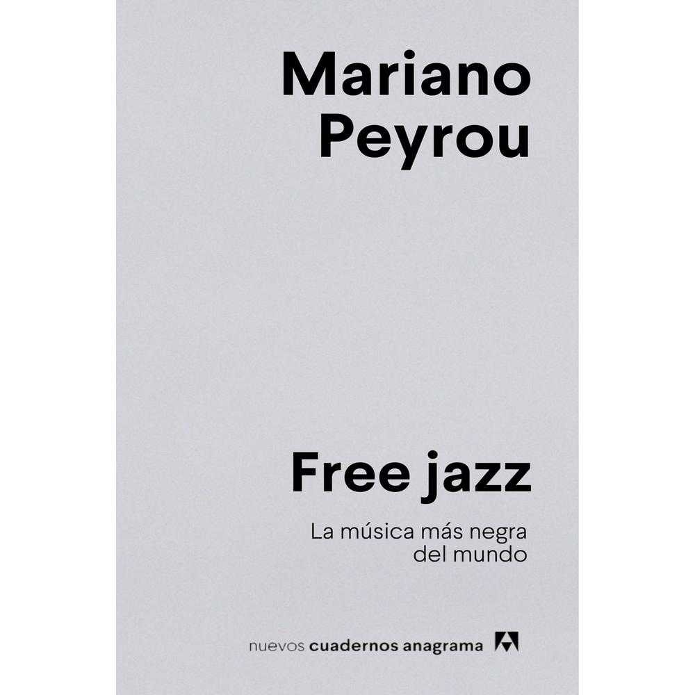 Foto 2 pulgar | Free Jazz. La Música Más Negra Del Mundo