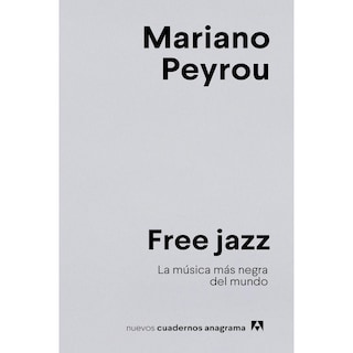 Foto 1 | Free Jazz. La Música Más Negra Del Mundo