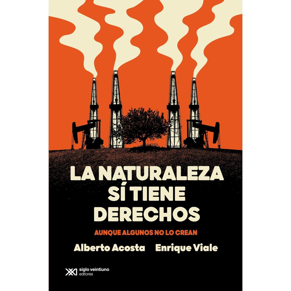 La Naturaleza Sí Tiene Derechos. Aunque Algunos no lo Crean