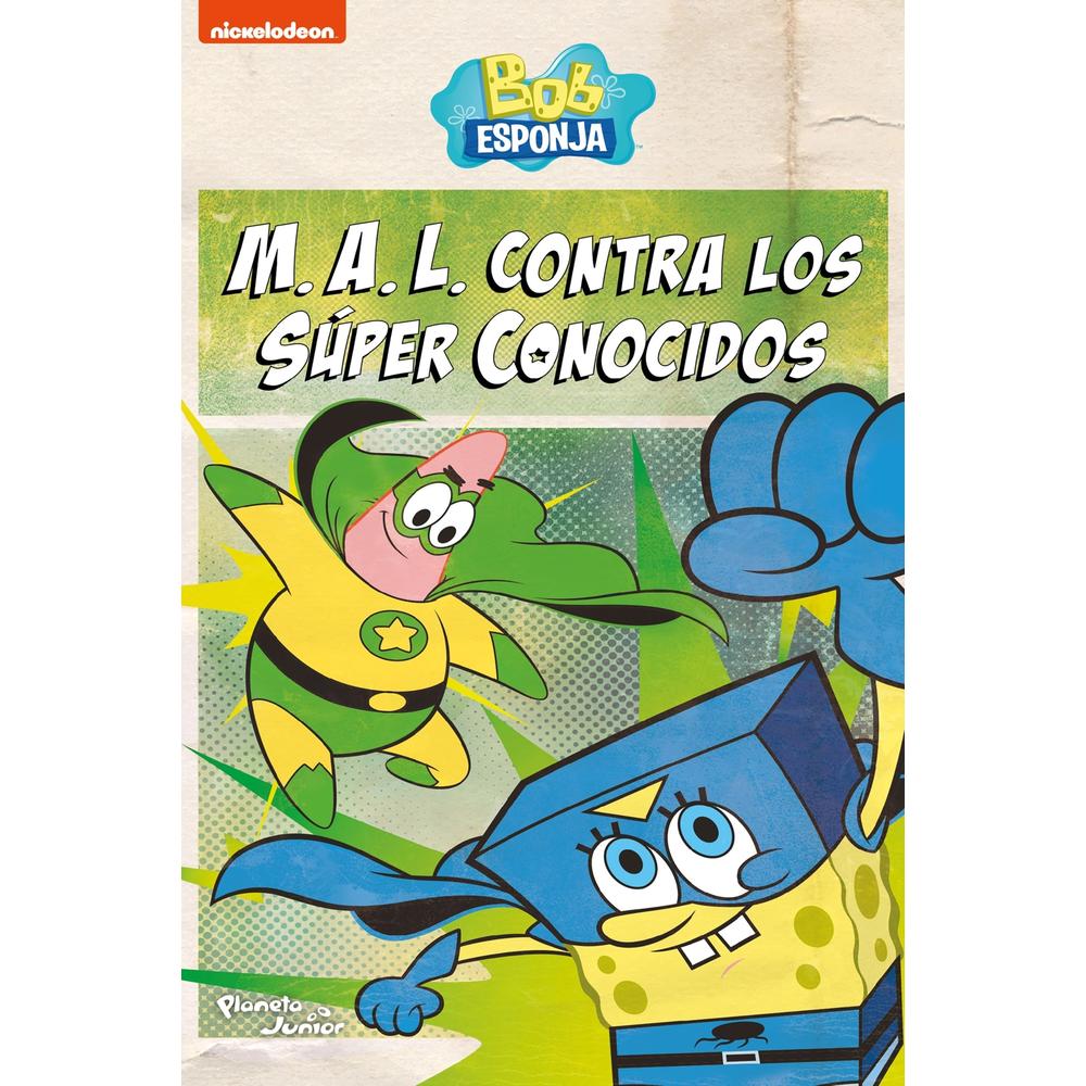 Bob Esponja. M.a.l. Contra Los Súper Conocidos