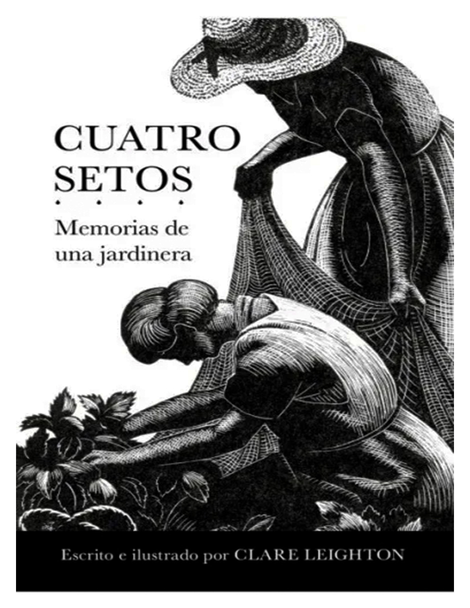 Libro Cuatro Setos Memorias De Una Jardinera Editorial Debolsillo Autor Clare Leighton