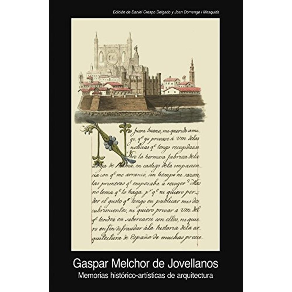 Memorias Histórico-artísticas De Arquitectura (1805-1808)