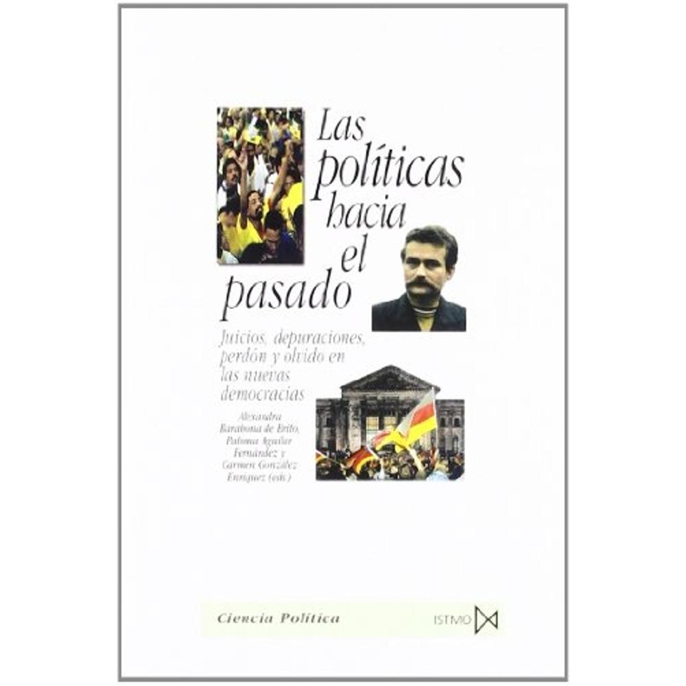 Las Políticas Hacia El Pasado