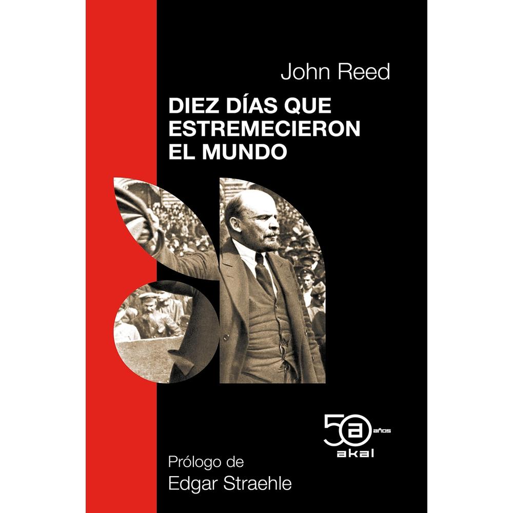 Diez Días Que Estremecieron El Mundo