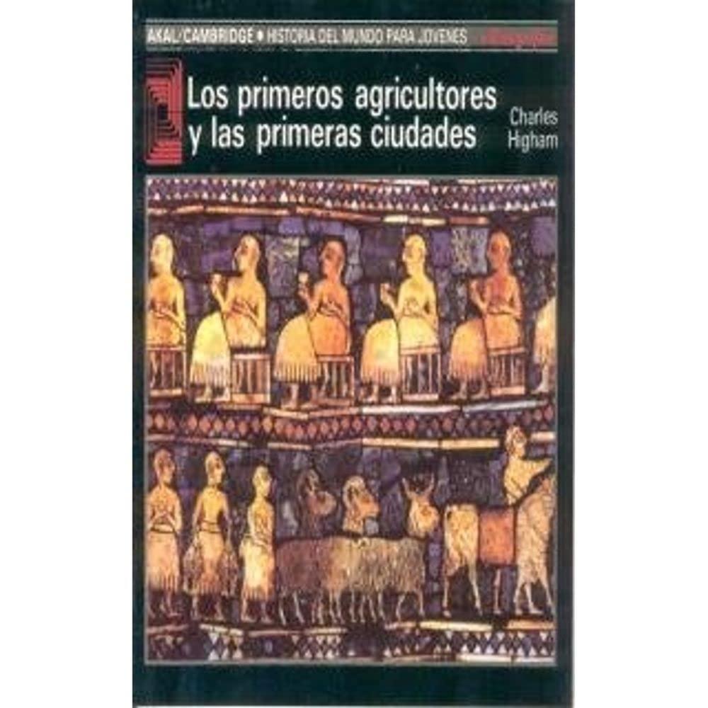 Los Primeros Agricultores Y Las Primeras Civilizaciones