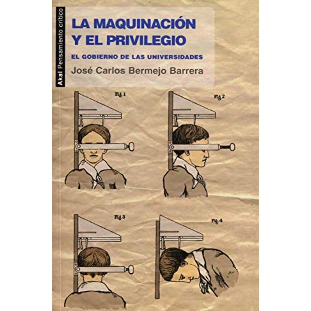 La Maquinación Y El Privilegio
