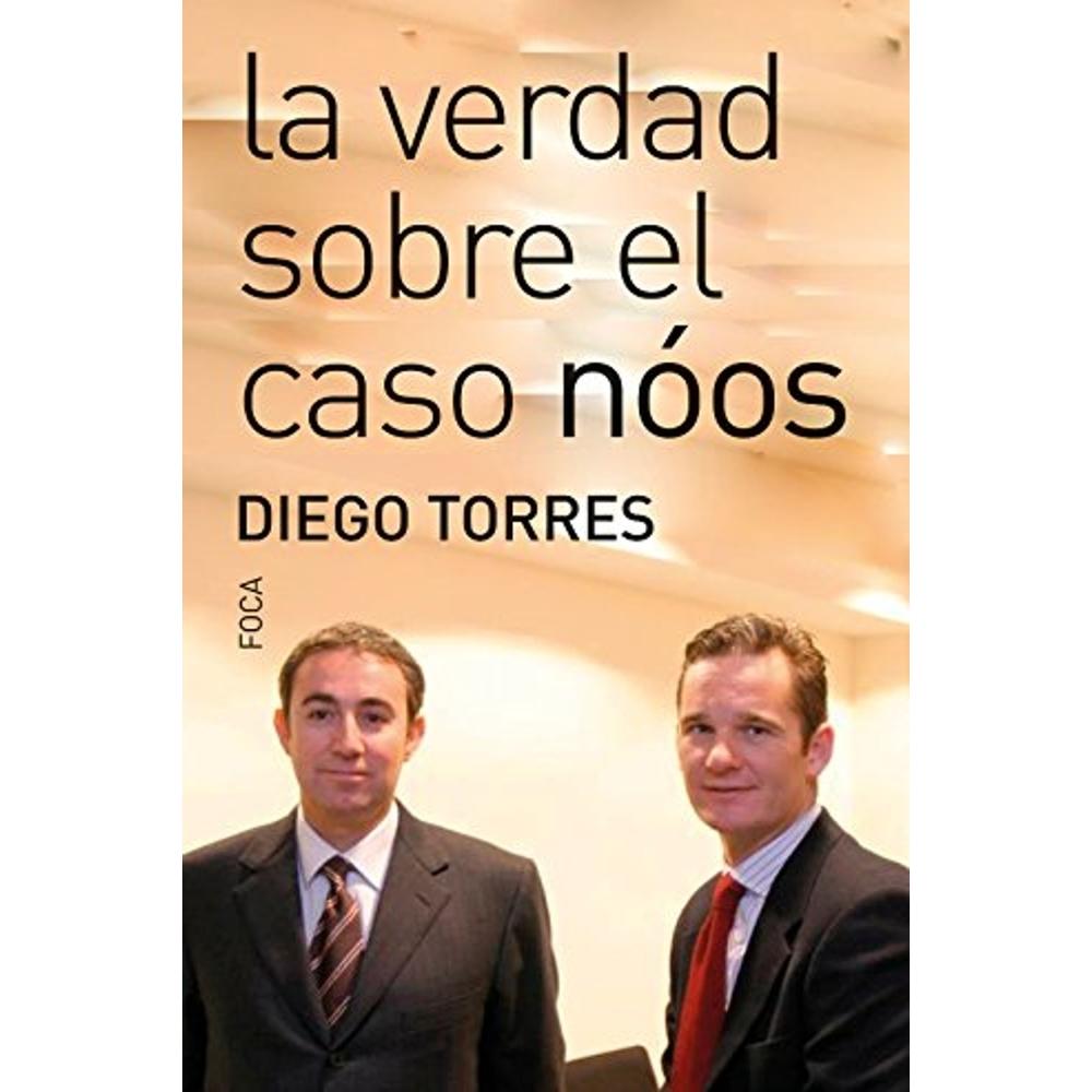 La Verdad Sobre El Caso Nóos