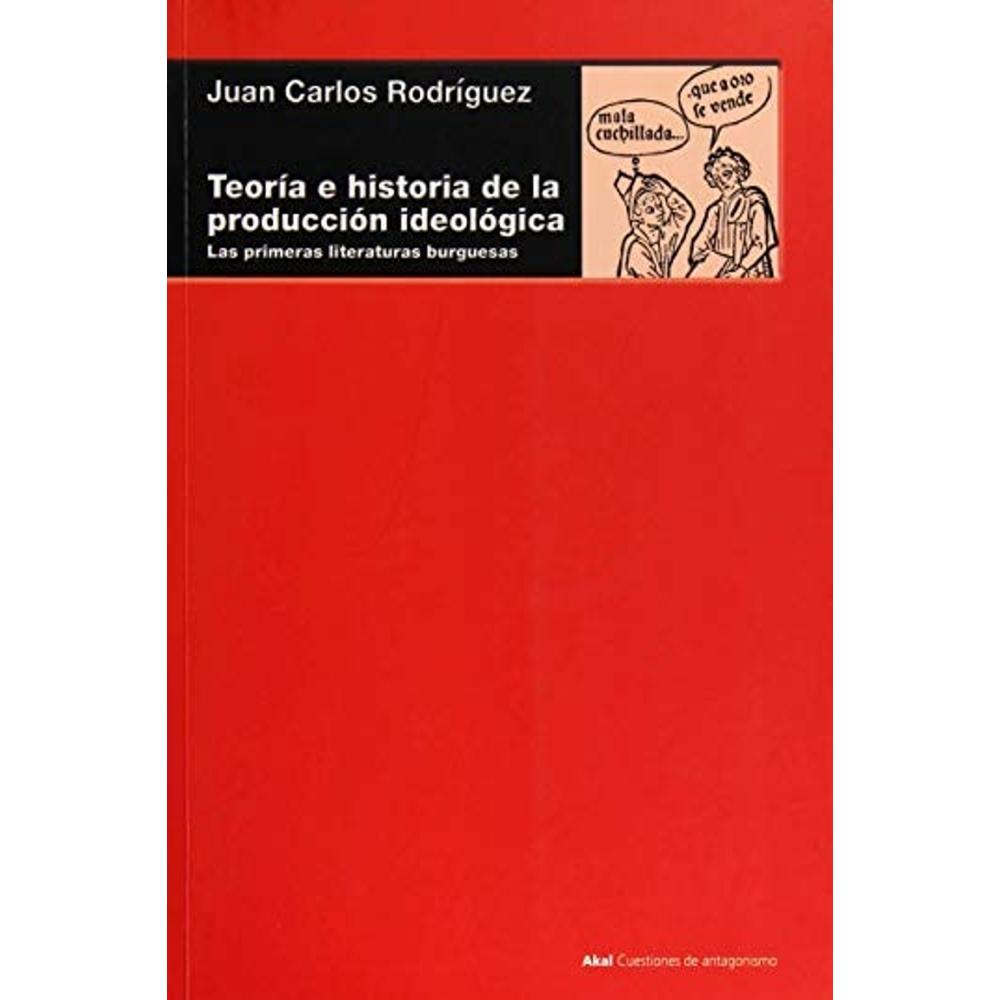 Teoría E Historia De La Producción Ideológica