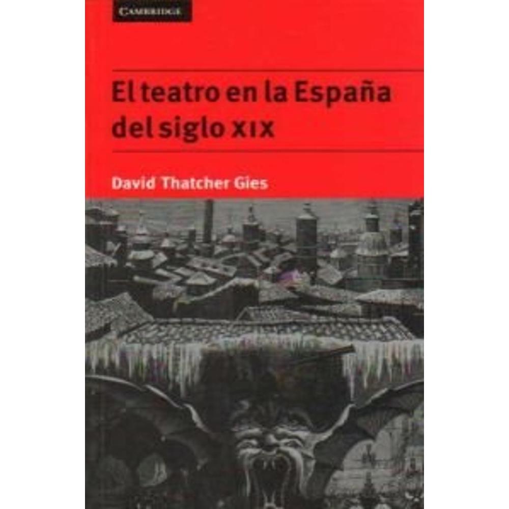 El Teatro En La España Del Siglo Xix