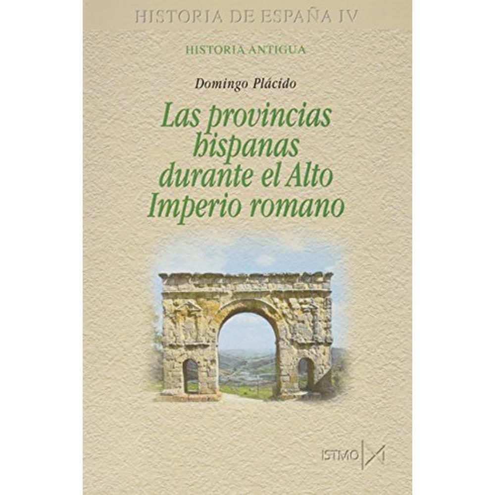 Las Provincias Hispanas Durante El Alto Imperio Romano