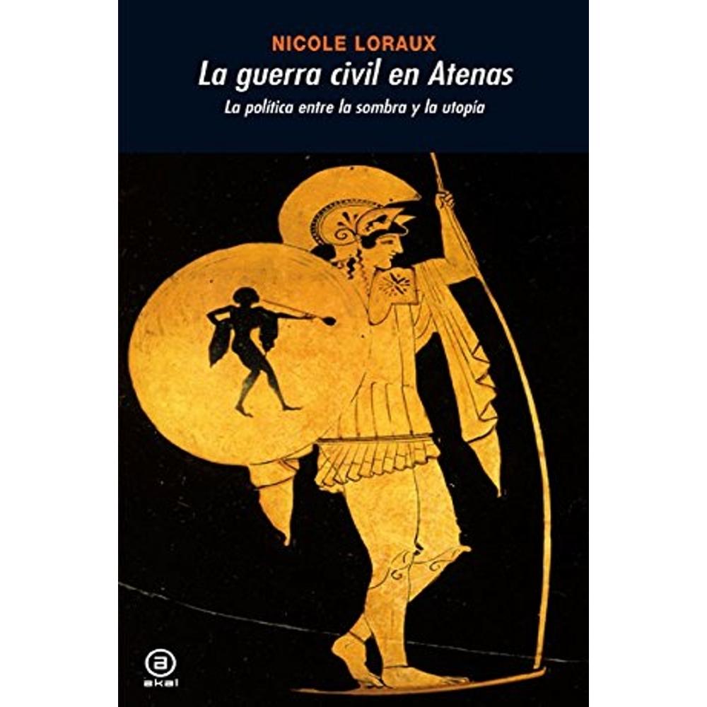 La Guerra Civil En Atenas
