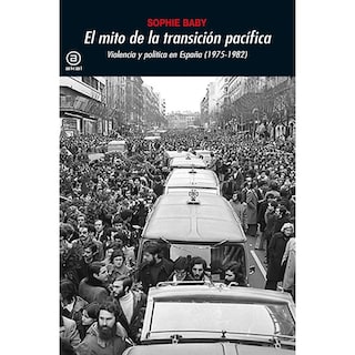 Foto 1 | El Mito De La Transición Pacífica