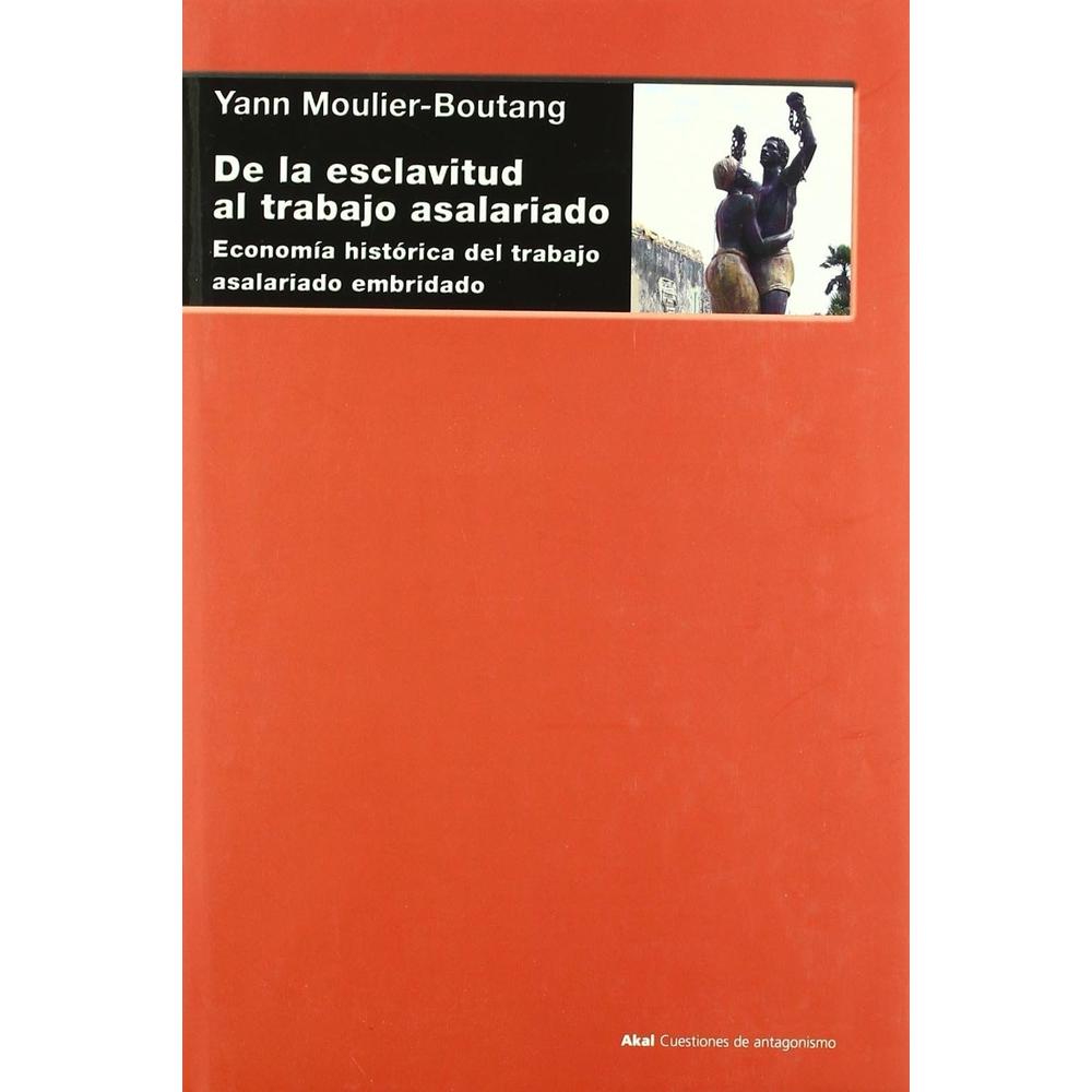 De La Esclavitud Al Trabajo Asalariado