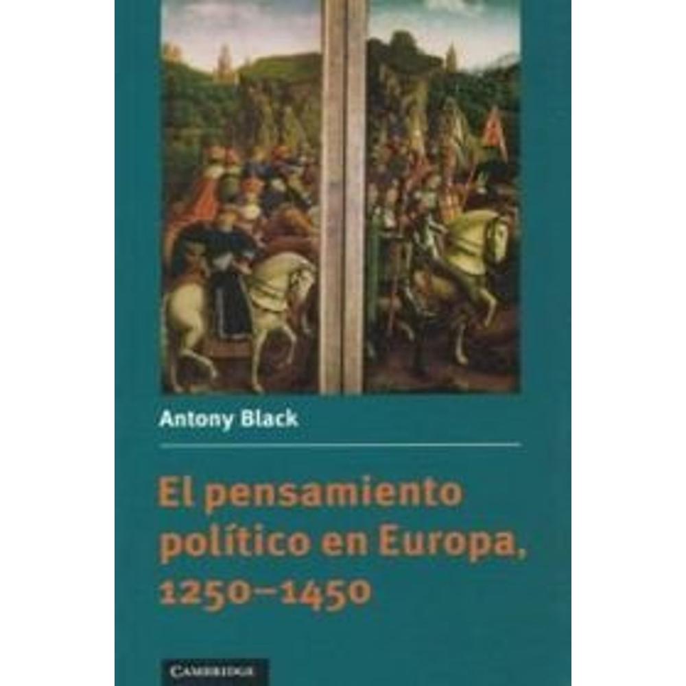 El Pensamiento Político En Europa, 1250-1450
