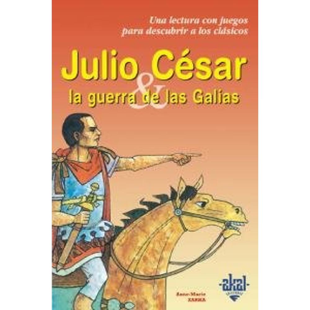 Julio César Y La Guerra De Las Galias