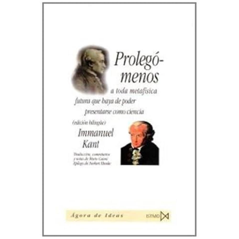 Prolegómenos A Toda Metafísica Futura Que Haya De Poder Presentarse Como Ciencia