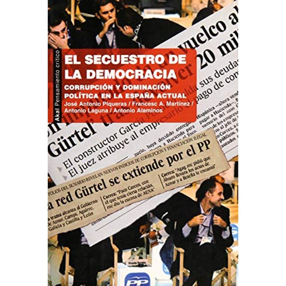 El Secuestro De La Democracia