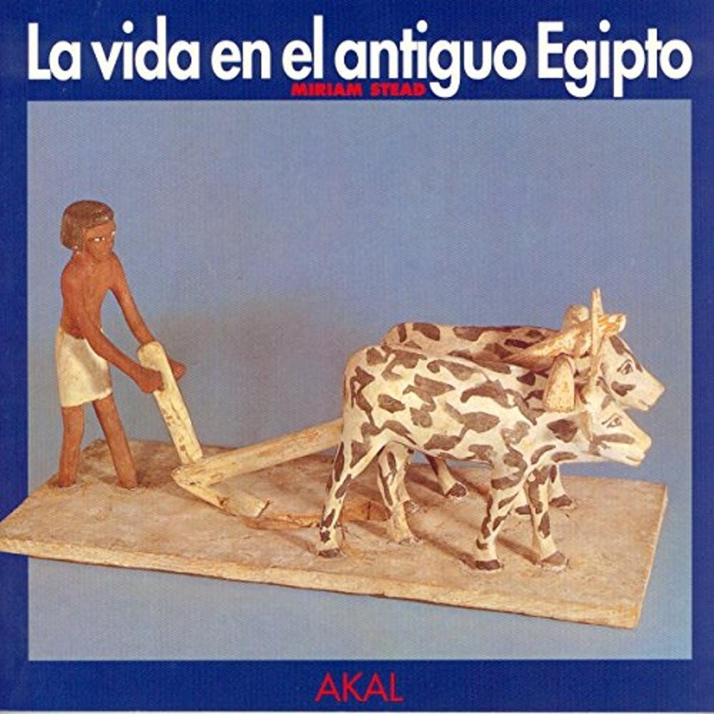 La Vida En El Antiguo Egipto