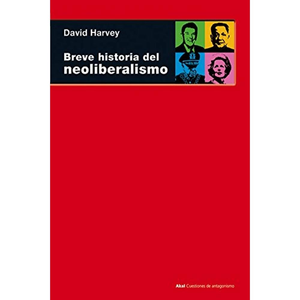 Breve Historia Del Neoliberalismo