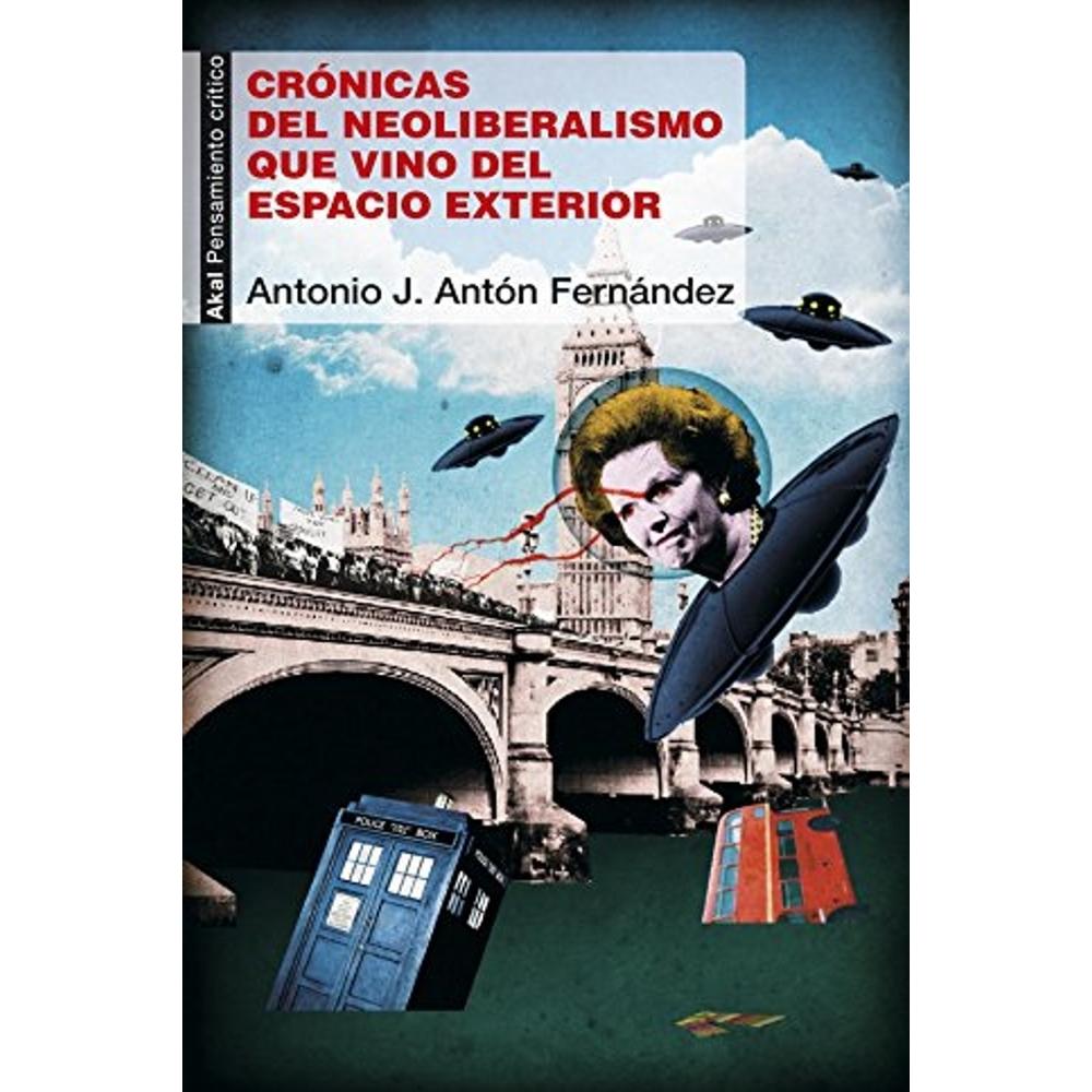 Foto 2 pulgar | Crónicas Del Neoliberalismo Que Vino Del Espacio Exterior