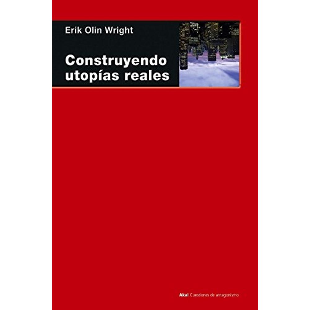 Construyendo Utopías Reales