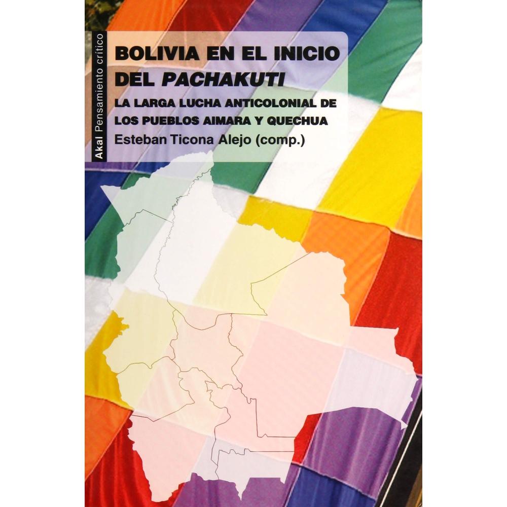 Bolivia En El Inicio Del Pachakuti
