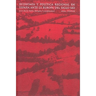 Foto 1 | Economía Y Política Regional En España Ante La Europa Del Siglo Xxi