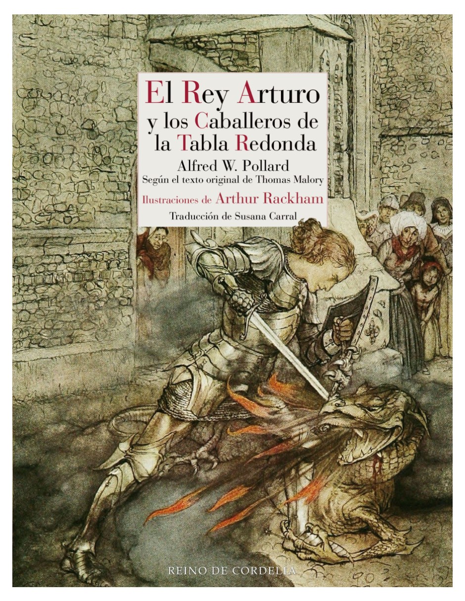 El Rey Arturo Y Los Caballeros De La Tabla Redonda Alfred Pollard Y Thomas Malory Reino De Cordelia Pasta Dura
