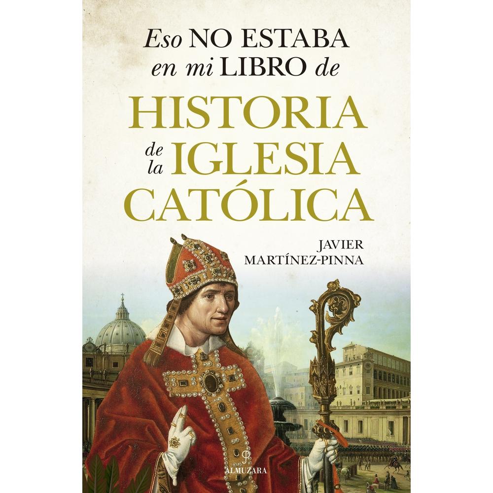 Foto 2 pulgar | Eso No Estaba En Mi Libro De Historia De La Iglesia Católica