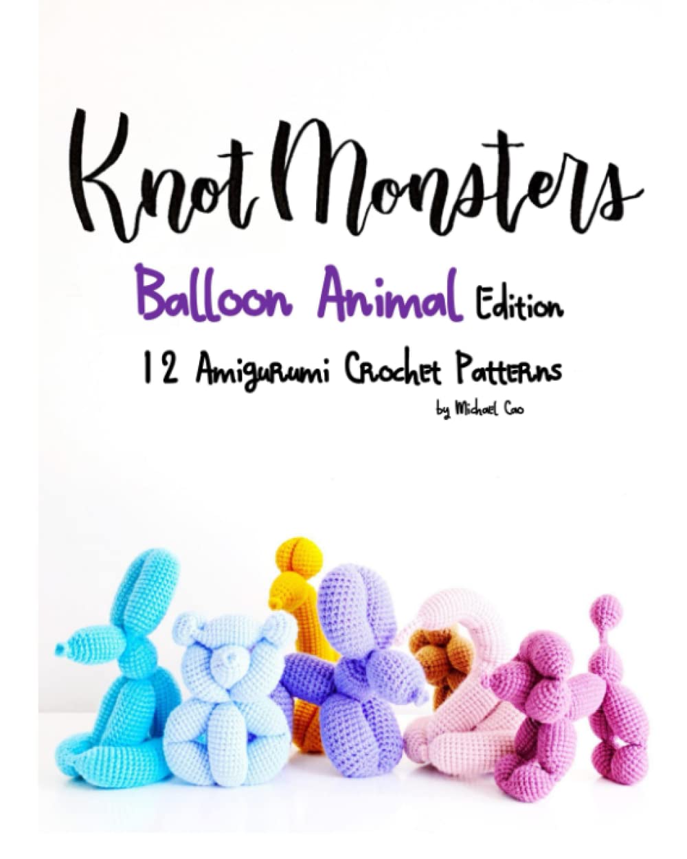 Foto 2 pulgar | Book Knotmonsters: Balloon Animal Edition Con 12 Patrones De Ganchillo - Venta Internacional.