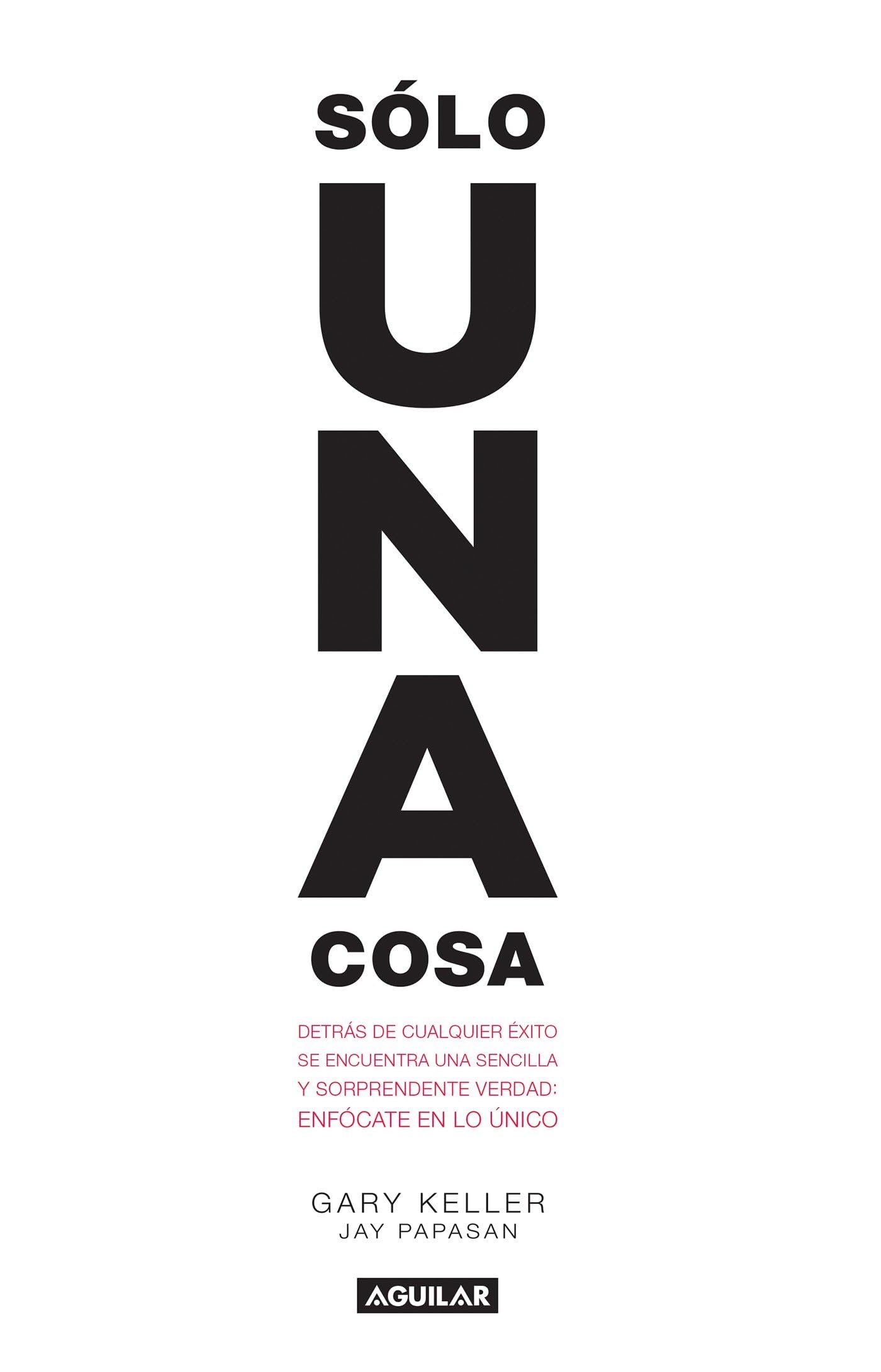 Libro Aguilar Solo Una Cosa/the One Thing (edición En Español) - Venta Internacional.