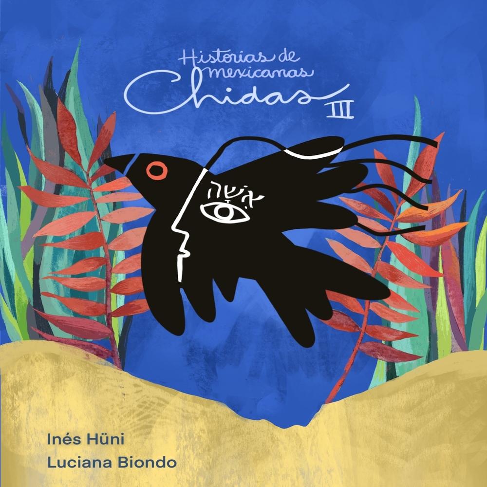 Foto 2 pulgar | Historias De Mexicanas Chidas Para Niñas Chidísimas (vol Iii)