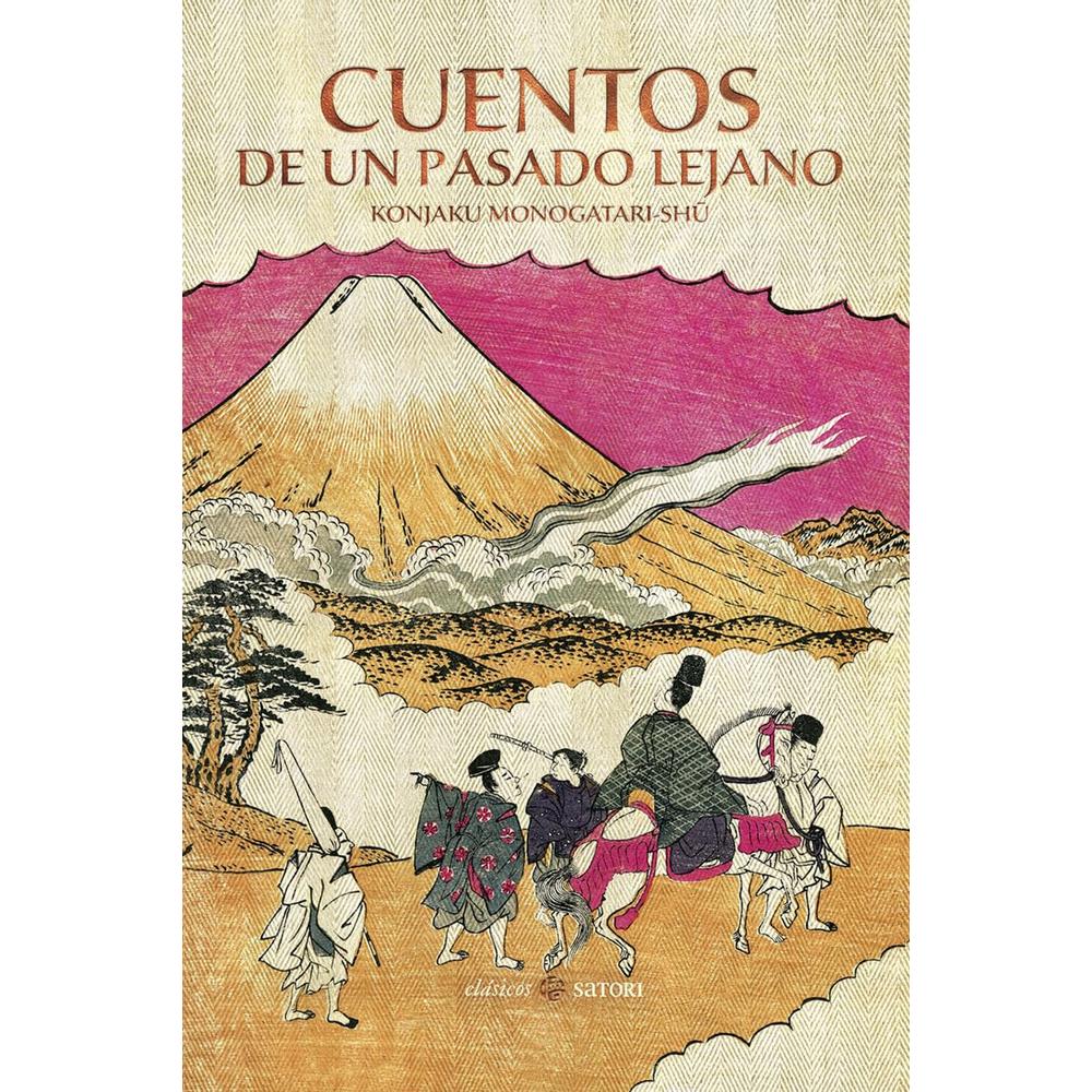 Cuentos De Un Pasado Lejano: Konjaku Monogatari-shu (nueva