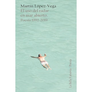 Foto 1 | El Uso Del Radar En Mar Abierto: Poesía 1992-2019