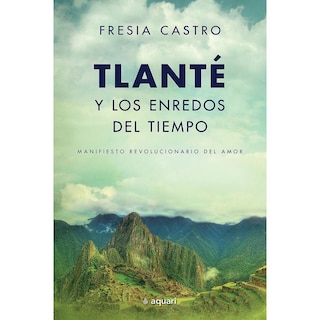 Foto 1 | Tlanté Y Los Enredos Del Tiempo