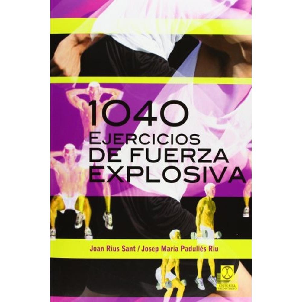 1040 Ejercicios De Fuerza Explosiva