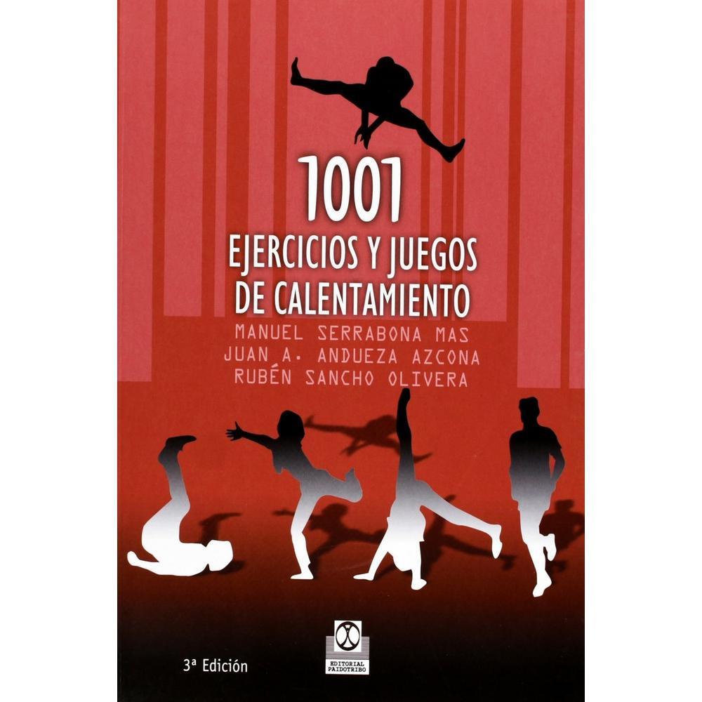 1001 Ejercicios Y Juegos De Calentamiento