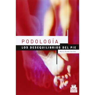 Foto 1 | Podología. Los Desequilibrios Del Pie (color)